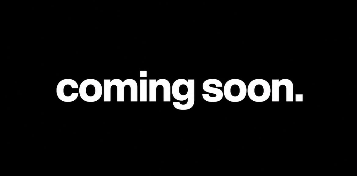 Coming Soon